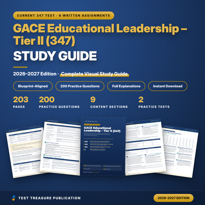 GACE Educational Leadership Tier II (347) Study Guide 2026–2027 | Georgia School Leader Written Assessment Prep